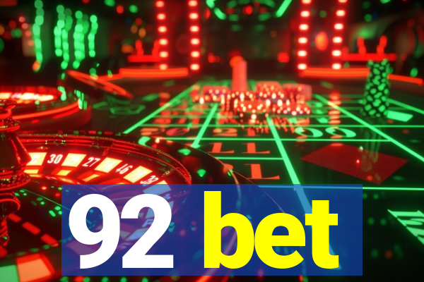 92 bet